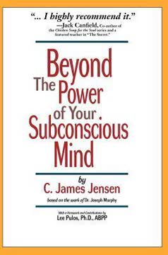 Beyond the Power of Your Subconscious Mind Summary