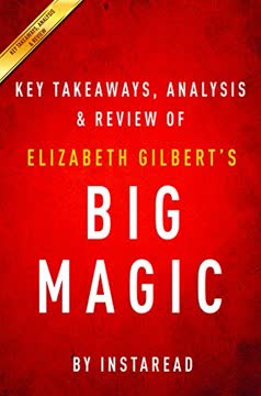 Summary of Big Magic Summary