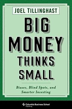 Big Money Thinks Small Summary