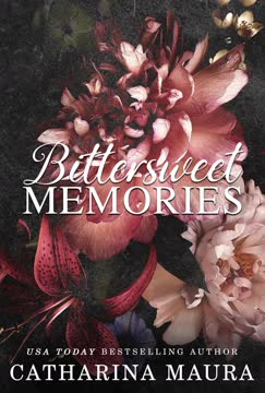 Bittersweet Memories Summary