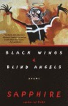Black Wings and Blind Angels by Sapphire