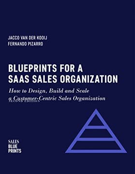 Blueprints for a SaaS Sales Organization Summary