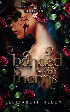 Bonded by Thorns Summary