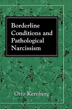 Borderline Conditions and Pathological Narcissism Summary