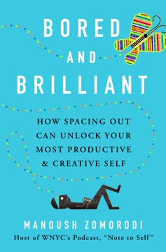 Bored and Brilliant Summary