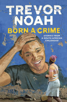 Born a Crime Summary