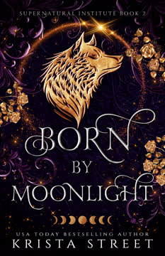 Born By Moonlight Summary
