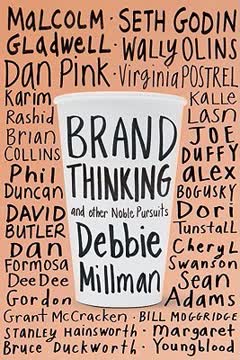 Brand Thinking and Other Noble Pursuits Summary