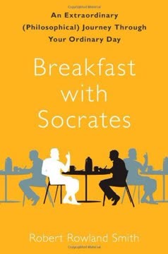 Breakfast with Socrates Summary