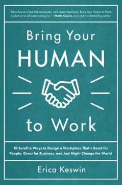 Bring Your Human to Work Summary
