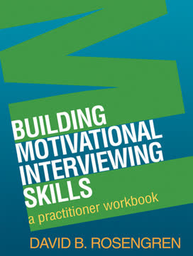 Building Motivational Interviewing Skills Summary