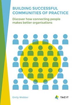 Building Successful Communities of Practice Summary