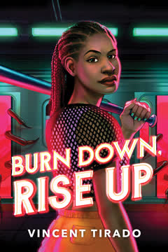 Burn Down, Rise Up Summary