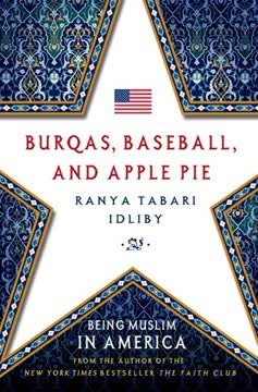 Burqas, Baseball, and Apple Pie Summary