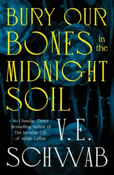 Bury Our Bones in the Midnight Soil Summary