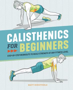 Calisthenics for Beginners Summary