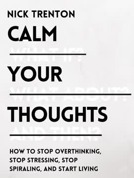 Calm Your Thoughts Summary