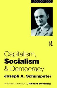 Capitalism, Socialism and Democracy Summary