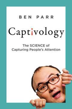 Captivology Summary