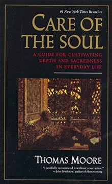 Care of the Soul Summary