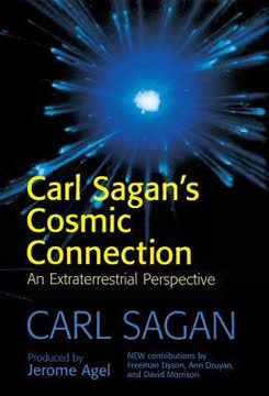 Carl Sagan's Cosmic Connection Summary
