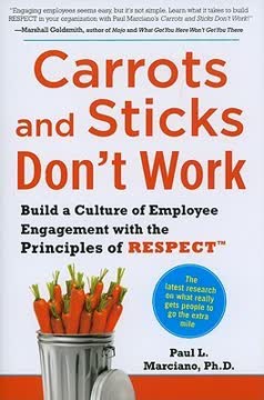 Carrots and Sticks Don&#039;t Work Summary