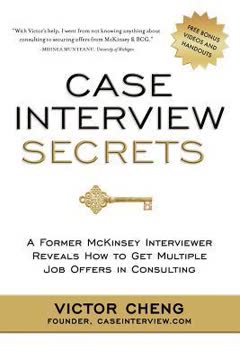Case Interview Secrets Summary