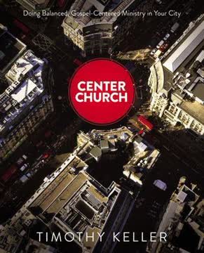 Center Church Summary