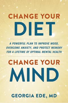 Change Your Diet, Change Your Mind Summary