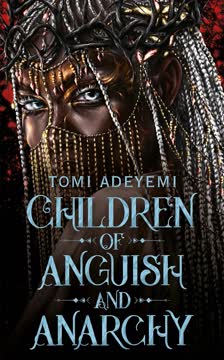 Children of Anguish and Anarchy Summary