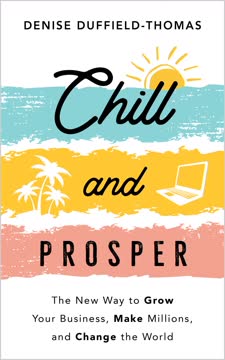 Chill and Prosper Summary