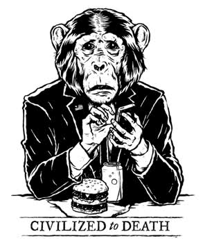 Civilized to Death Summary