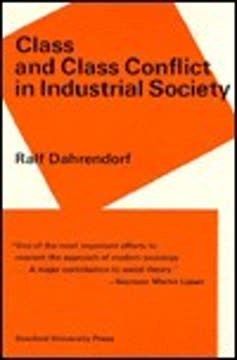 Class and Class Conflict In Industrial Society by Ralf Dahrendorf