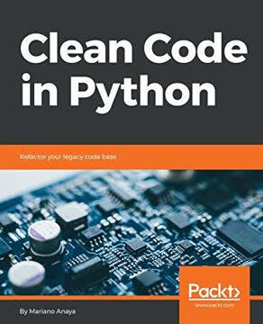 Clean Code in Python Summary