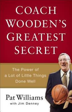 Coach Wooden&#039;s Greatest Secret Summary