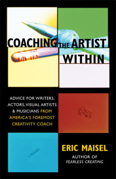 Coaching the Artist Within by Eric Maisel