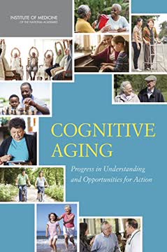 Cognitive Aging by Institute of Medicine