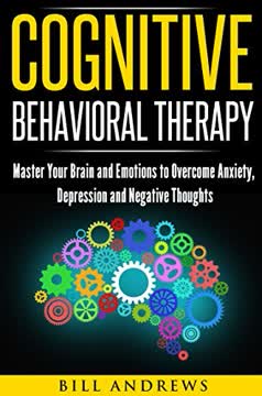 Cognitive Behavioral Therapy (CBT) Summary