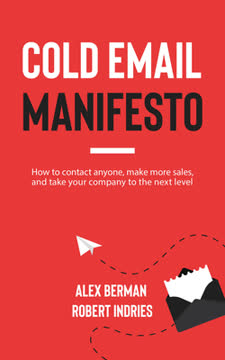 Cold Email Manifesto by Robert Indries