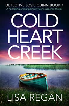 Cold Heart Creek Summary
