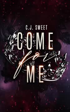 Come for Me Summary