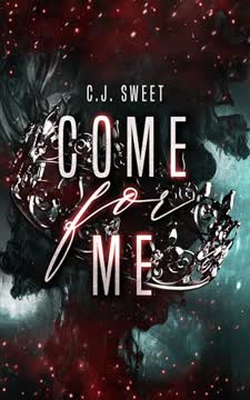 Come for Me Summary