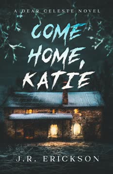 Come Home, Katie Summary