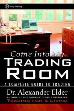 Come Into My Trading Room Summary