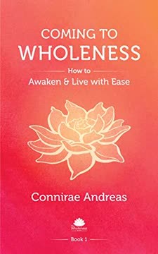 Coming to Wholeness Summary
