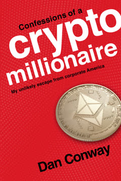 Confessions of a Crypto Millionaire Summary