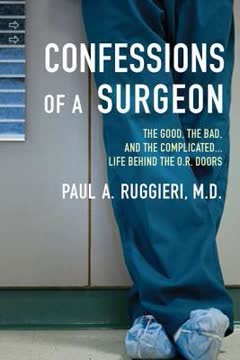 Confessions of a Surgeon Summary