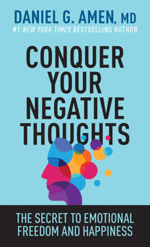 Conquer Your Negative Thoughts Summary