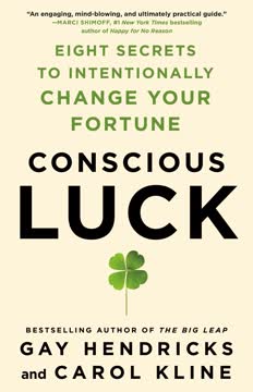 Conscious Luck Summary