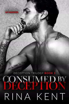 Consumed by Deception Summary